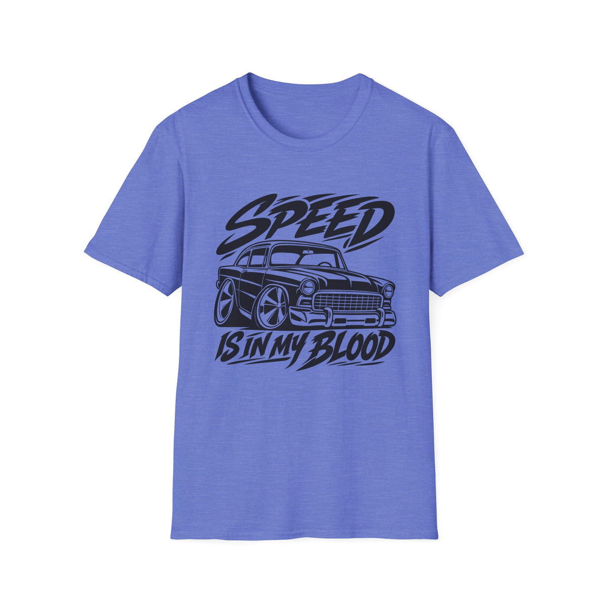 Speed Is In My Blood Gildan 64000 T-Shirt | Classic 55 Chevy | The Design Vault