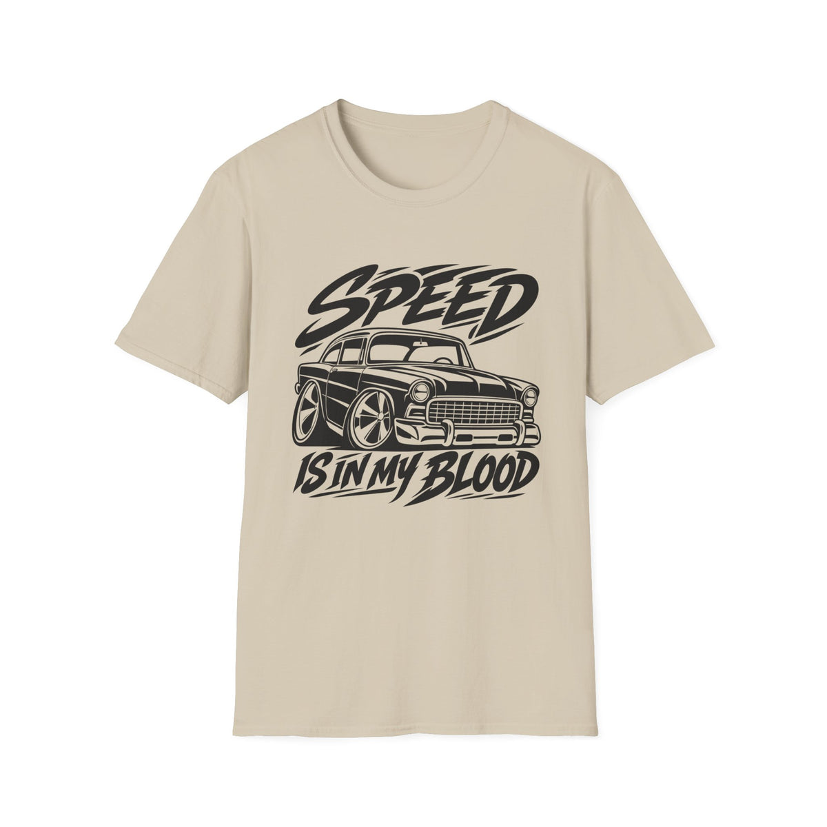 Speed Is In My Blood Gildan 64000 T-Shirt | Classic 55 Chevy | The Design Vault