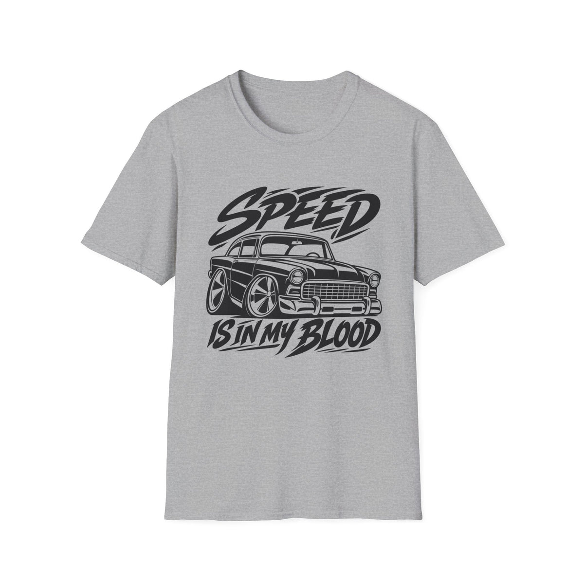Speed Is In My Blood Gildan 64000 T-Shirt | Classic 55 Chevy | The Design Vault