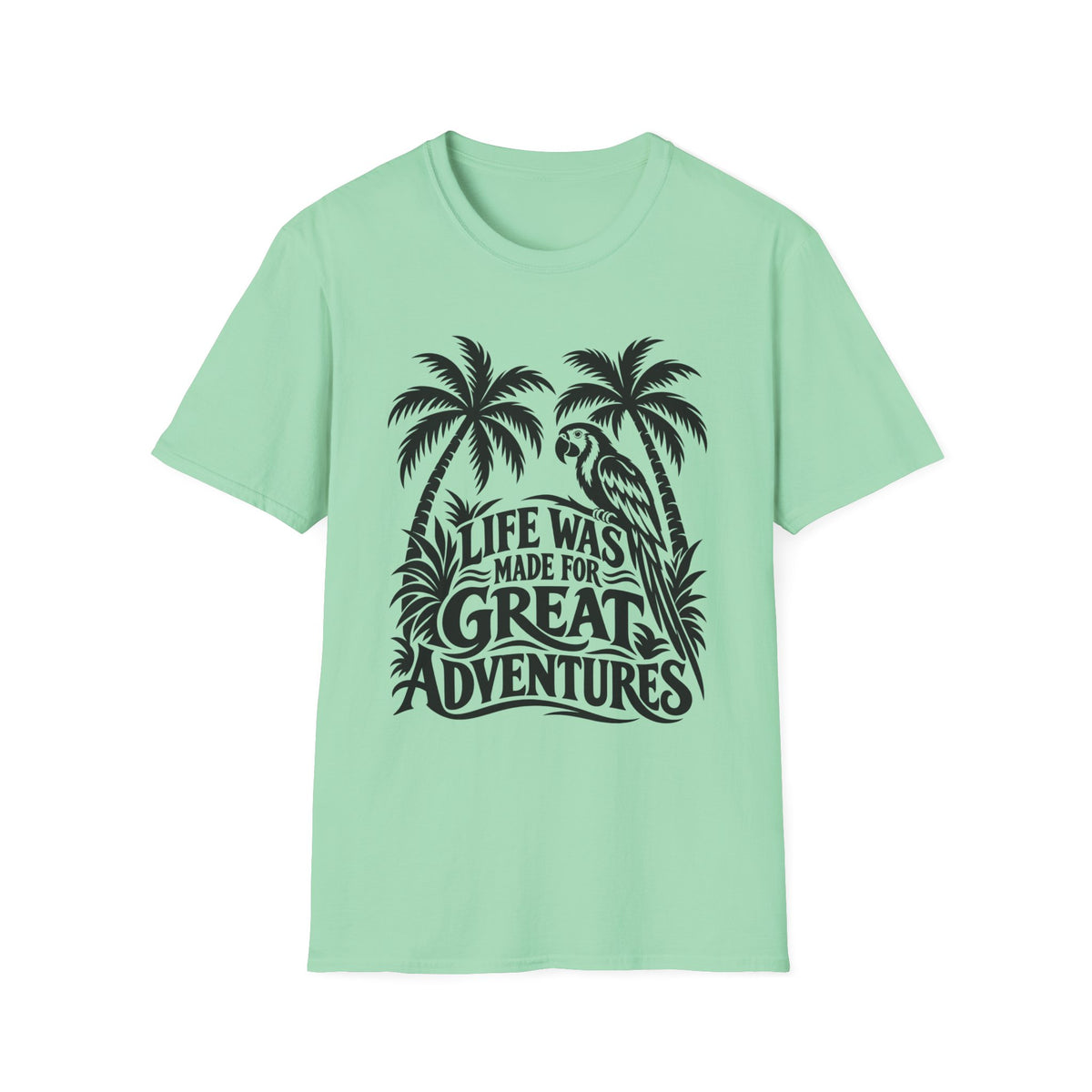Life Was Made For Great Adventures Gildan 64000 T-Shirt