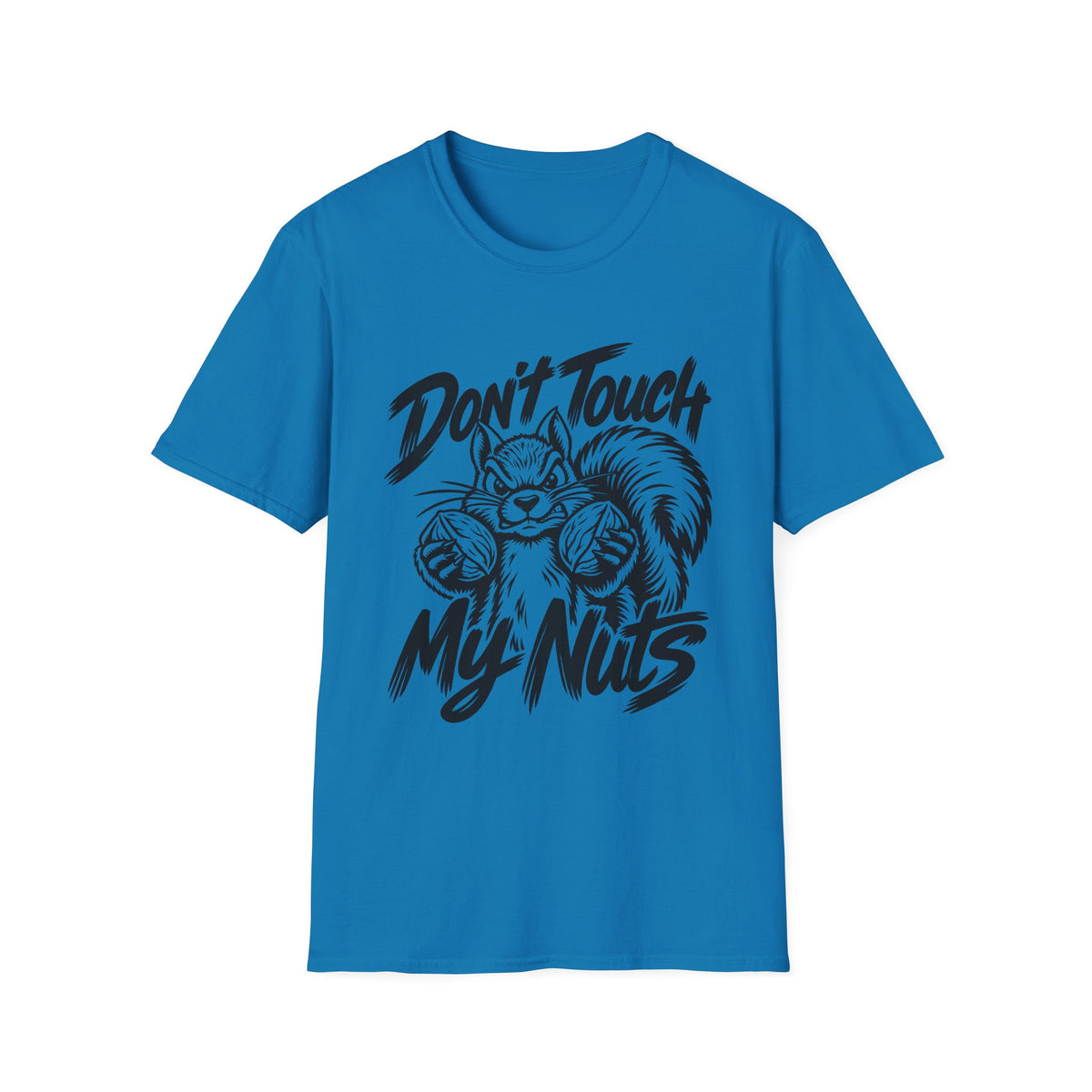 Don't Touch My Nuts Funny Squirrel T-Shirt | The Design Vault