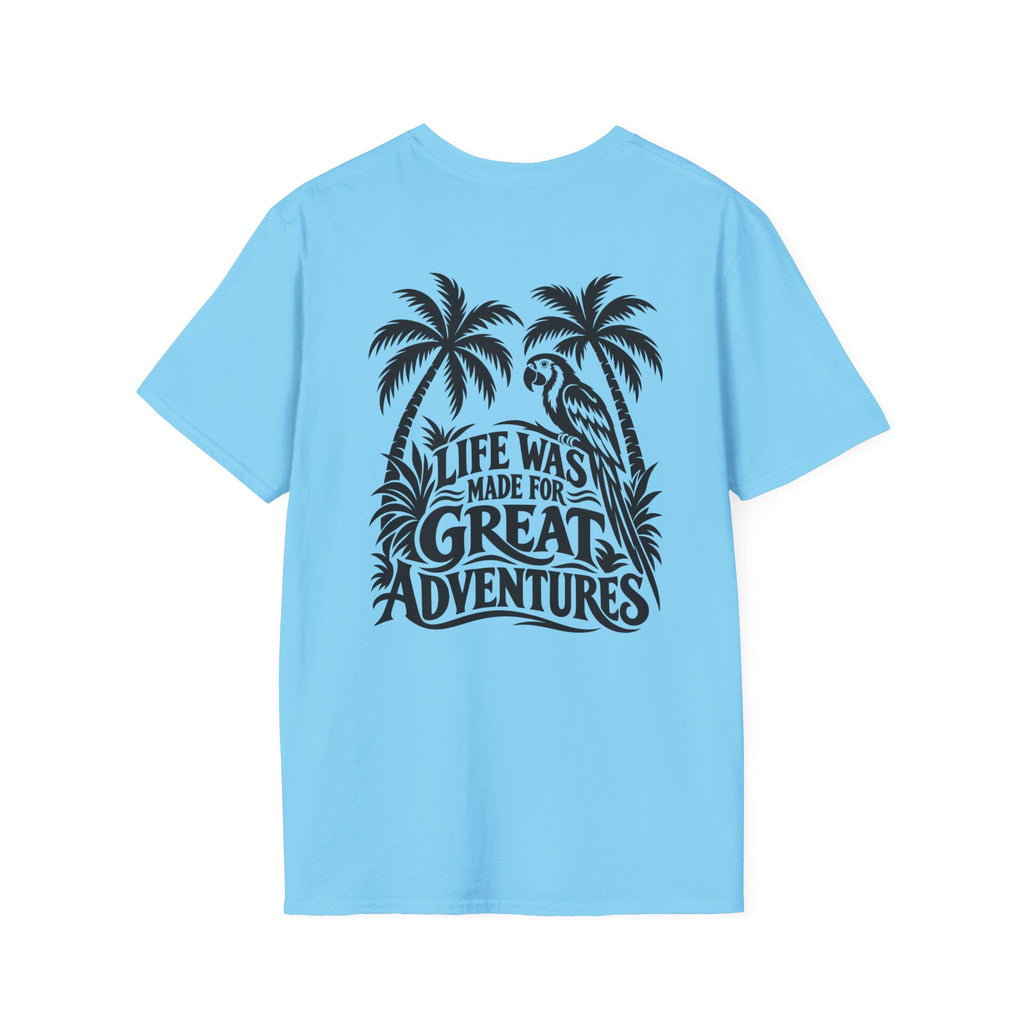Life Was Made For Great Adventures Gildan 64000 T-Shirt