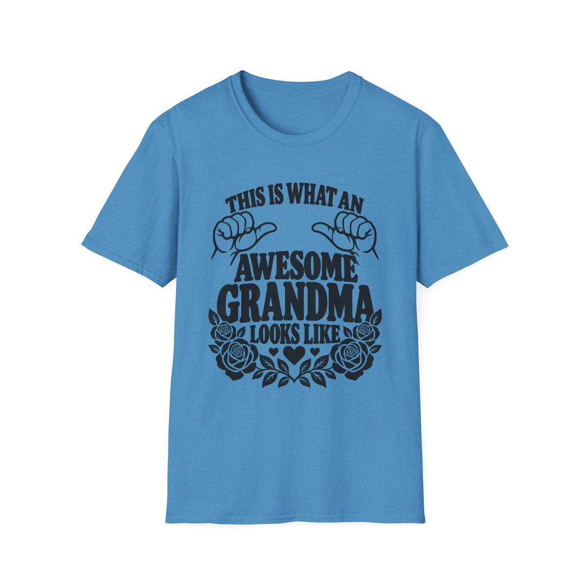 This Is What an Awesome Grandma Looks Like Gildan 64000 T-Shirt | The Design Vault