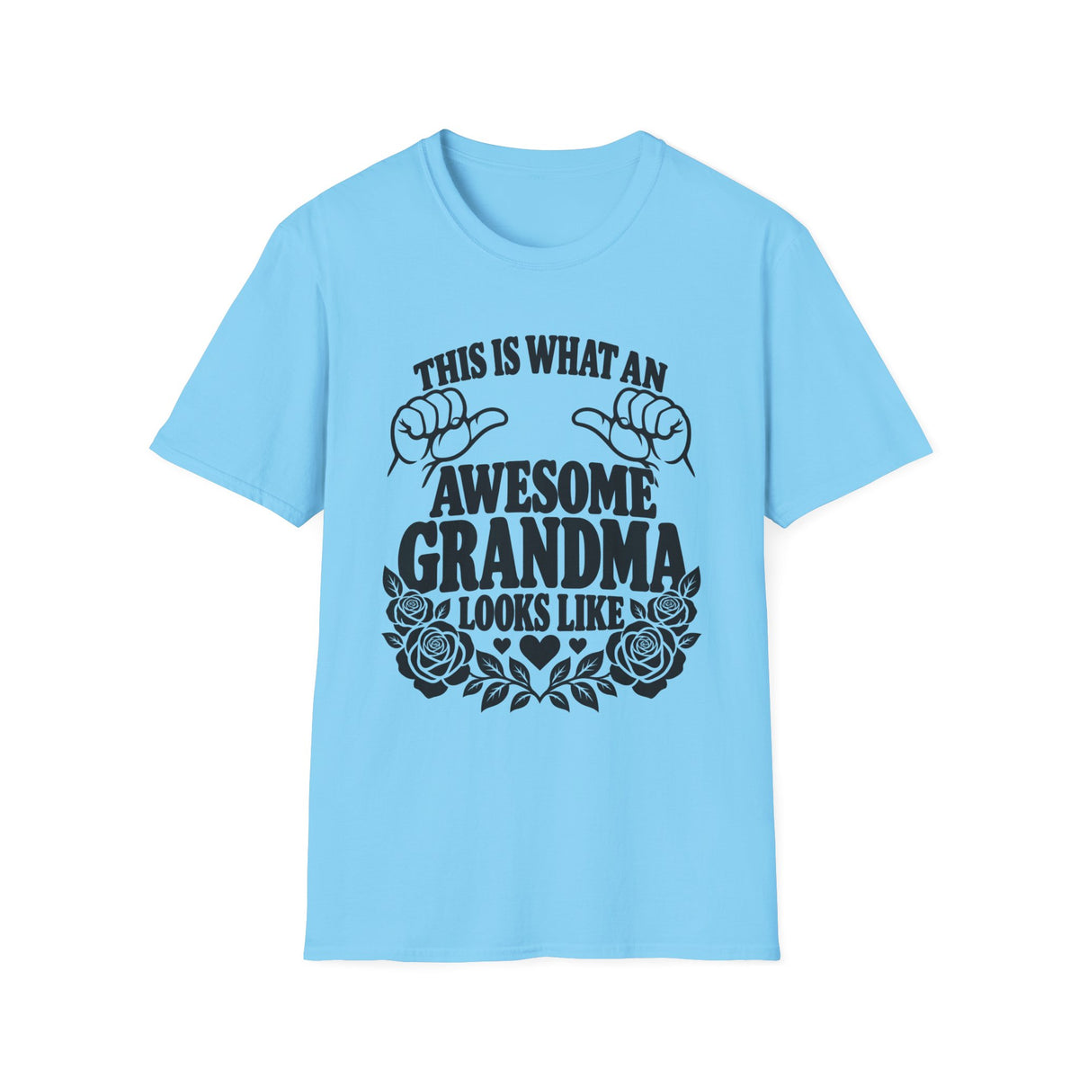 This Is What an Awesome Grandma Looks Like Gildan 64000 T-Shirt | The Design Vault