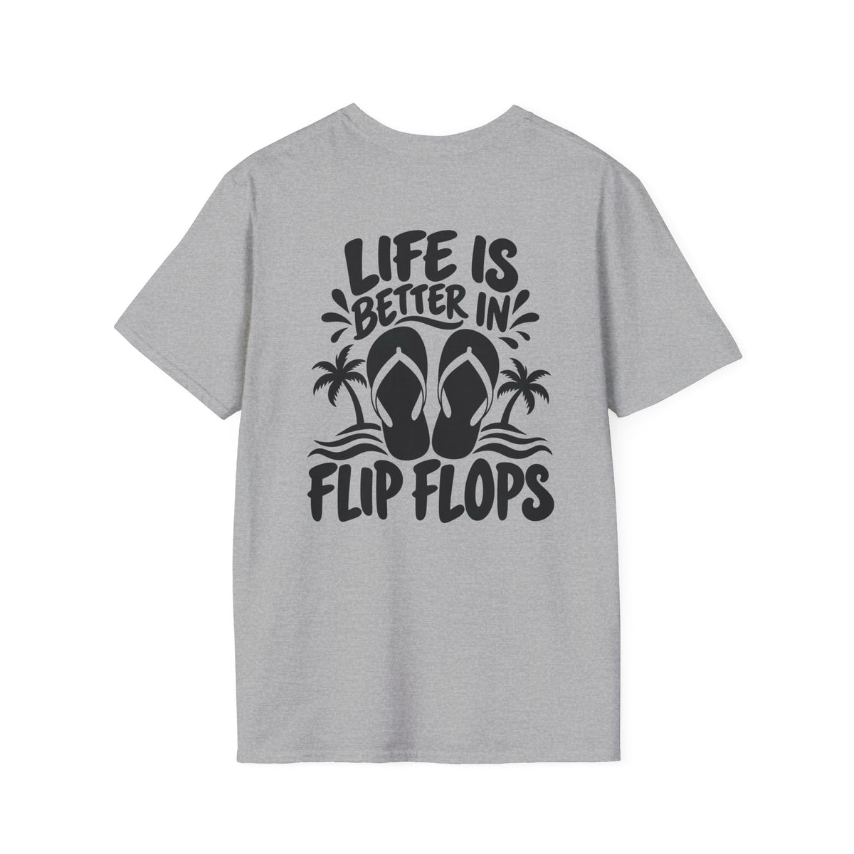 Life Is Better in Flip Flops Gildan 64000 T-Shirt — Tropical Palm Beach Tee