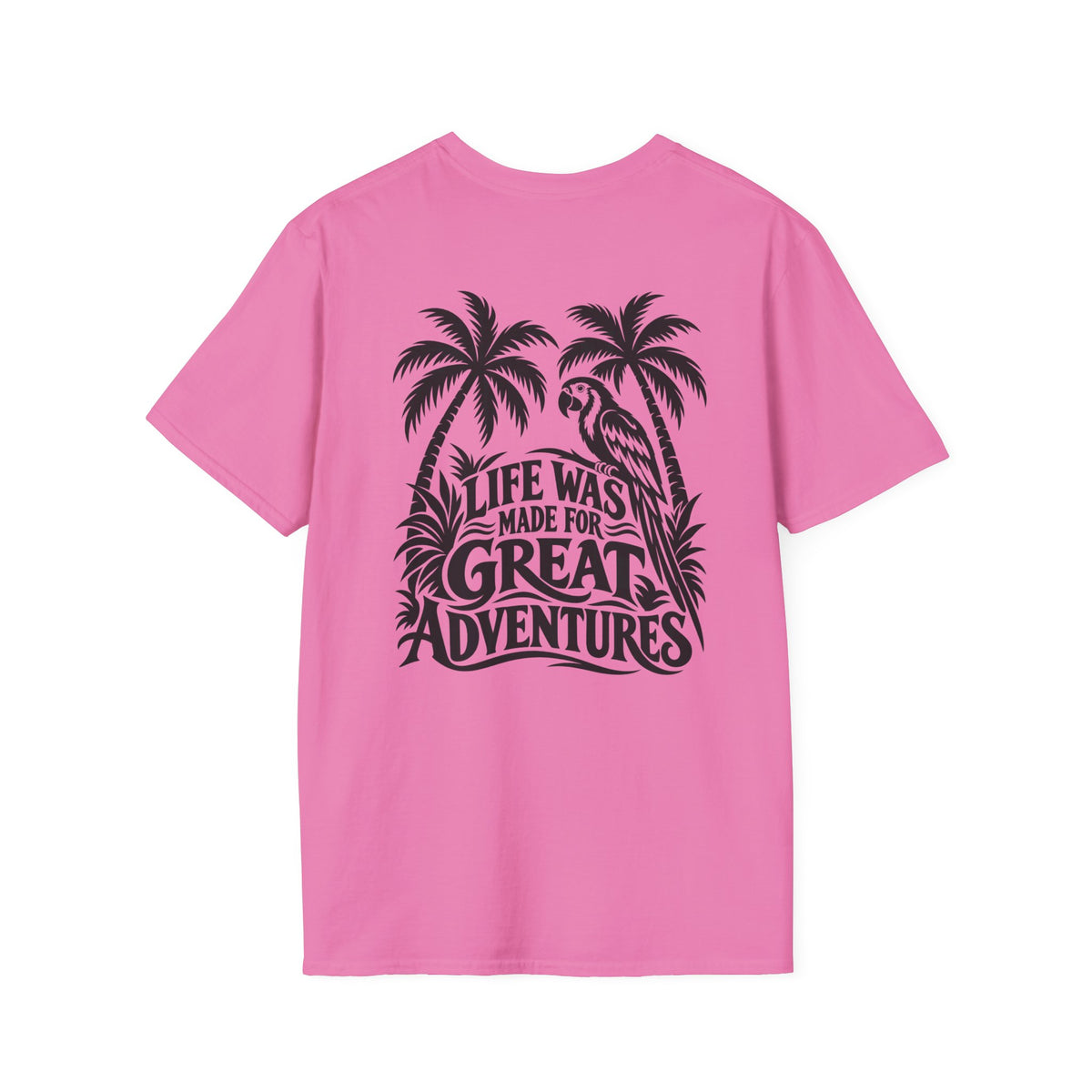Life Was Made For Great Adventures Gildan 64000 T-Shirt