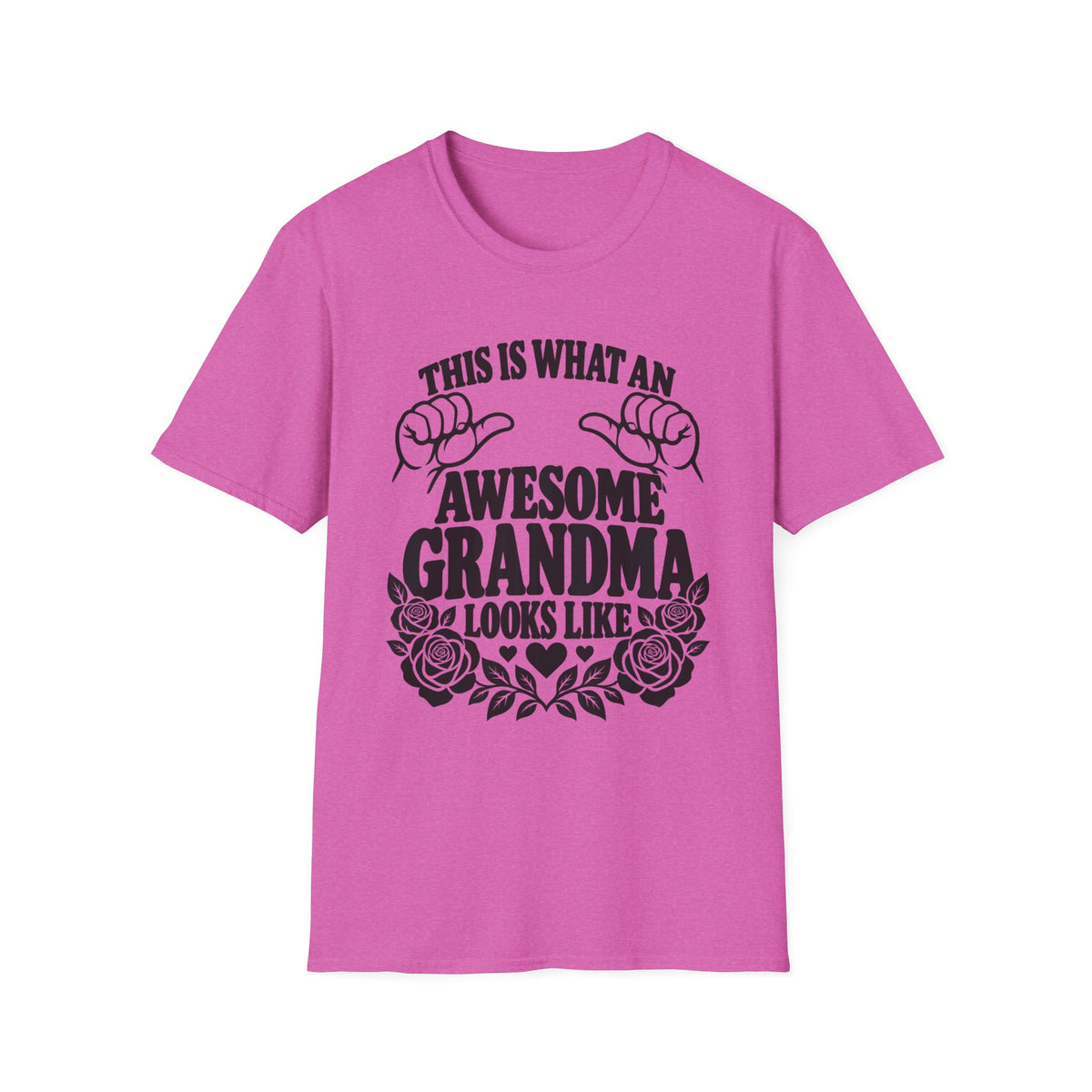 This Is What an Awesome Grandma Looks Like Gildan 64000 T-Shirt | The Design Vault