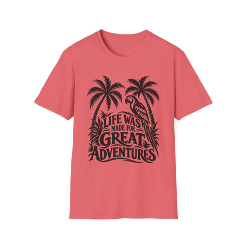 Life Was Made For Great Adventures Gildan 64000 T-Shirt