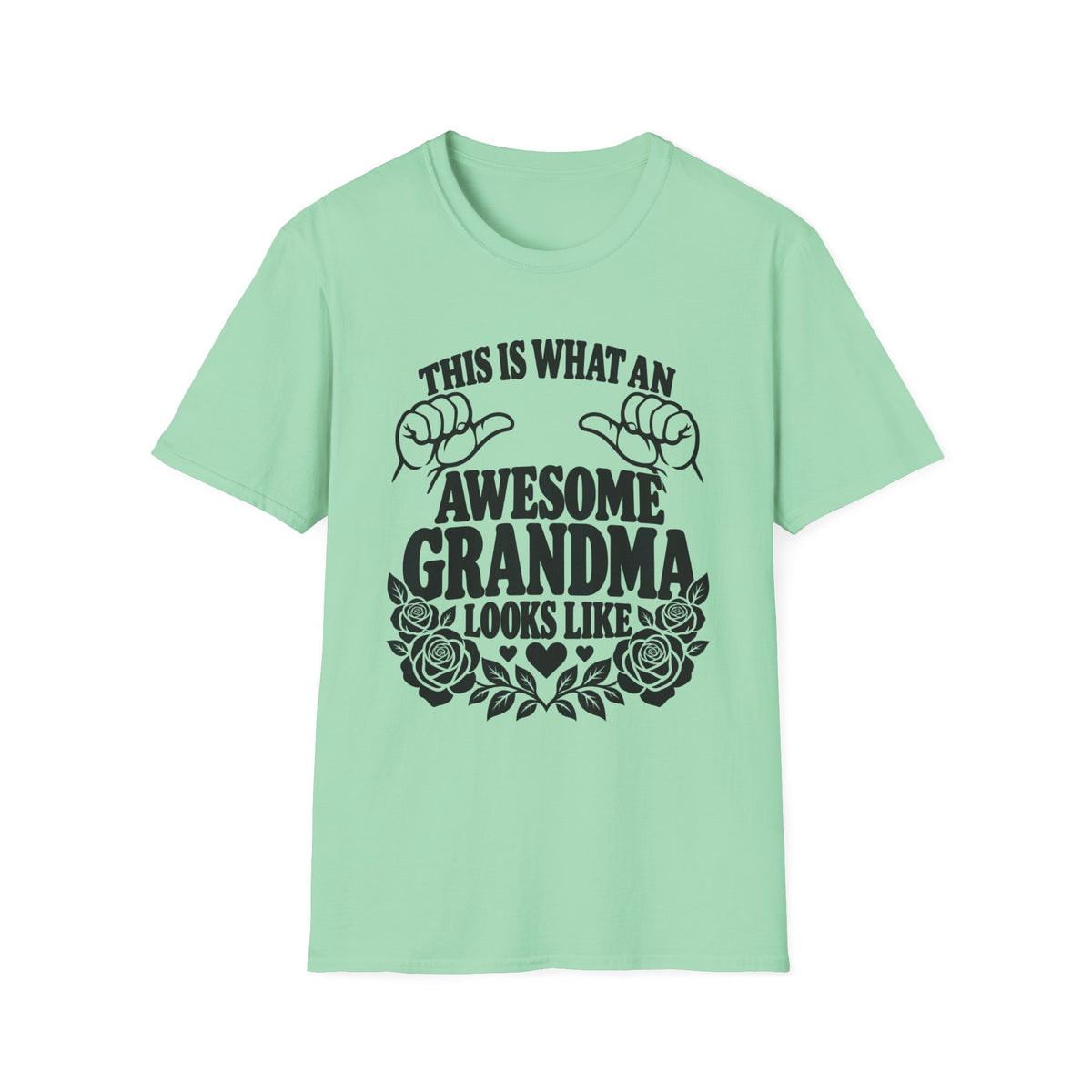 This Is What an Awesome Grandma Looks Like Gildan 64000 T-Shirt | The Design Vault